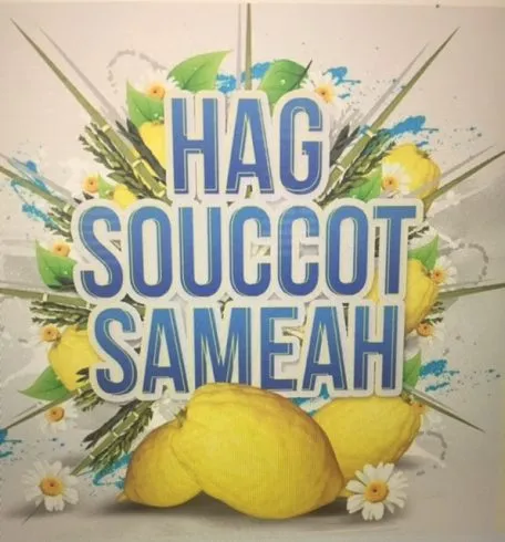 BONNE FÊTE DE SOUCCOT