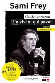 Une pièce que l’Observatoire Juif de France vous conseille d’aller voir Sami Frey implacable : une lecture choc et journalistique sur les camps nazis